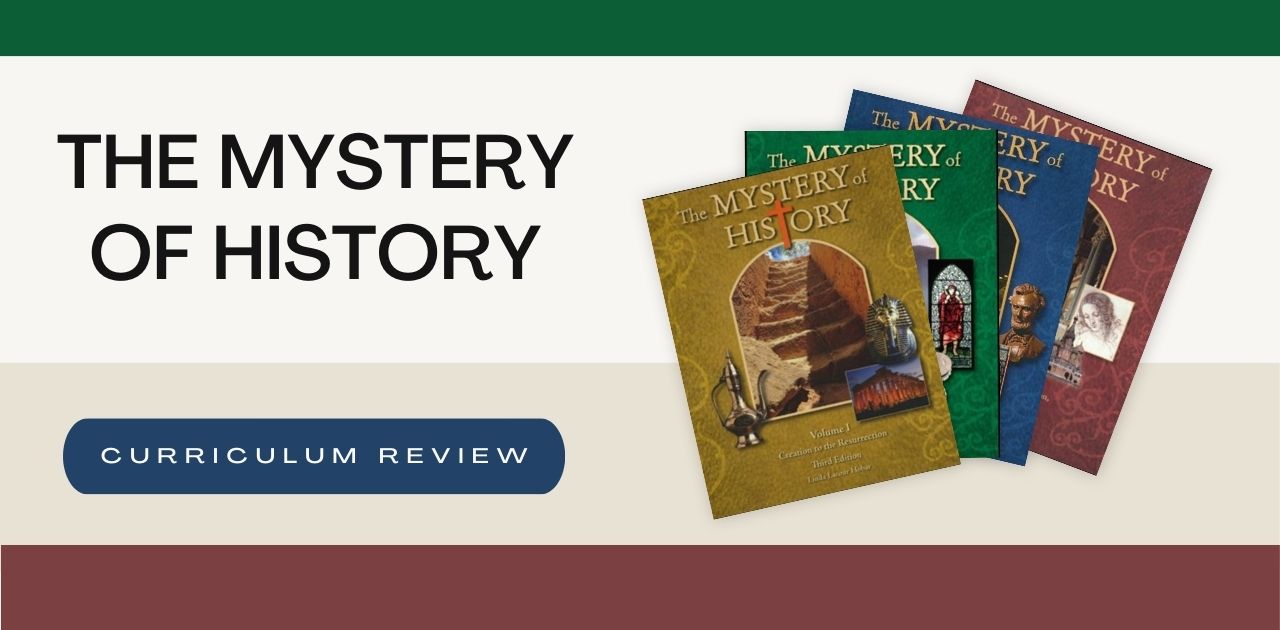 Curriculum Review: The Mystery of History - Tools 4 Schools at Home